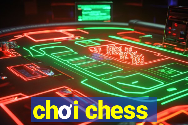 chơi chess