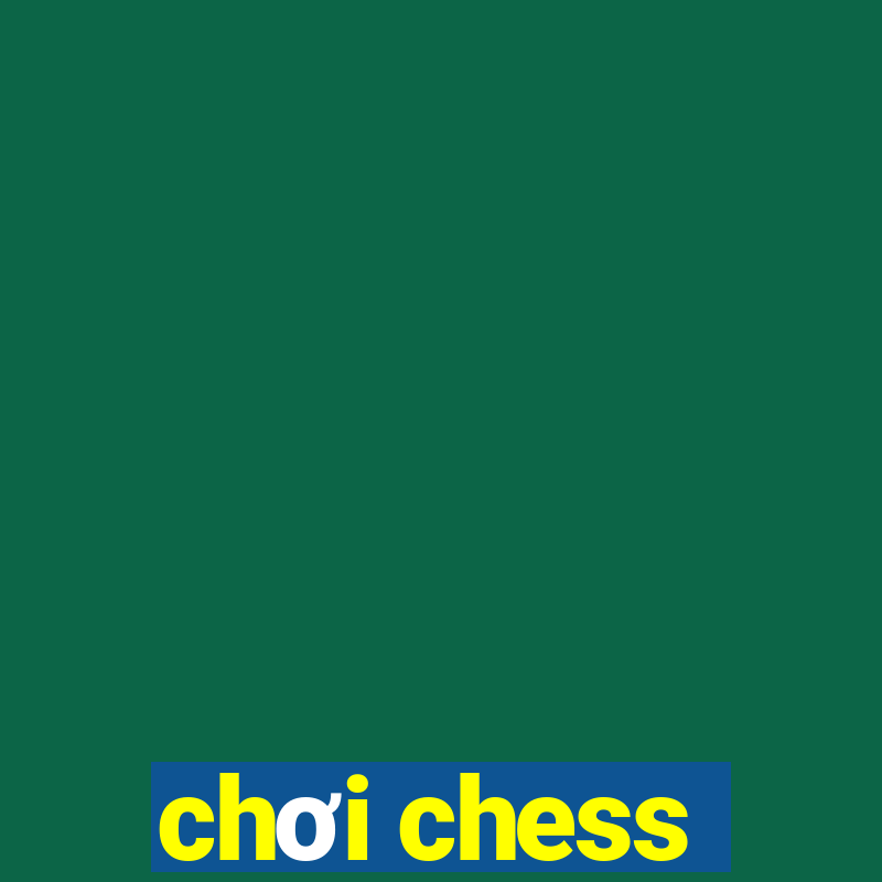 chơi chess