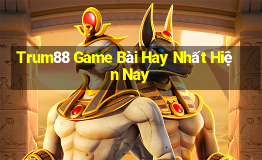 Trum88 Game Bài Hay Nhất Hiện Nay