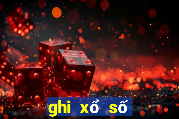 ghi xổ số miền bắc online