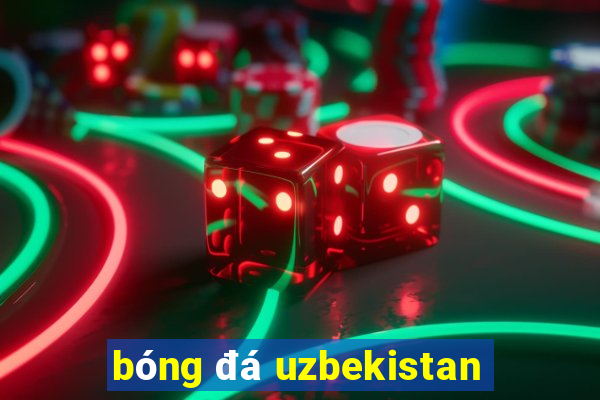 bóng đá uzbekistan