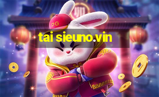 tai sieuno.vin