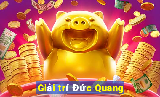 Giải trí Đức Quang