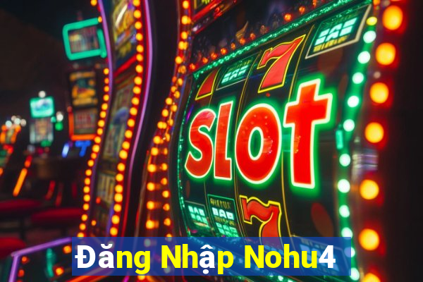 Đăng Nhập Nohu4