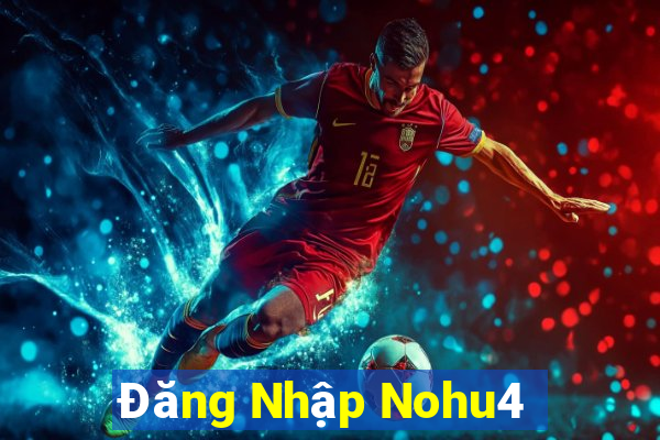 Đăng Nhập Nohu4