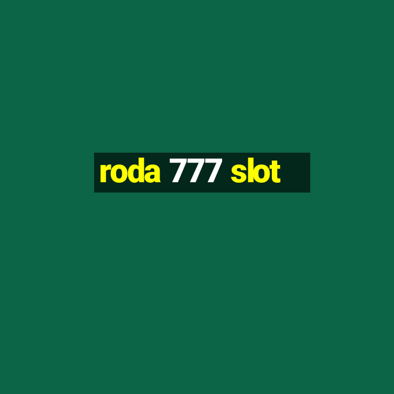 roda 777 slot