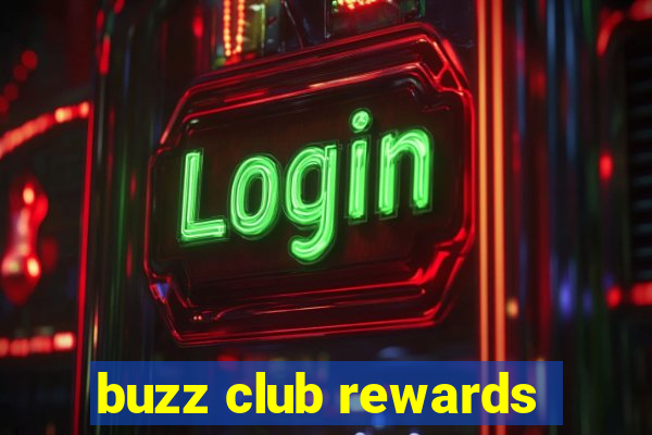 buzz club rewards