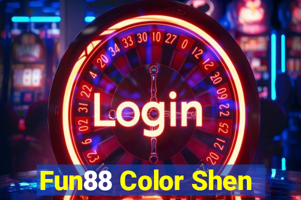 Fun88 Color Shen