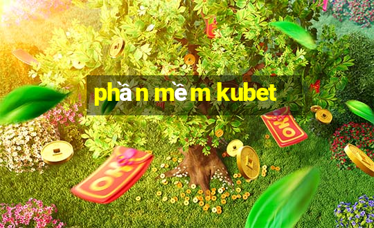 phần mềm kubet