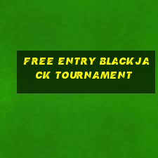 free entry blackjack tournament