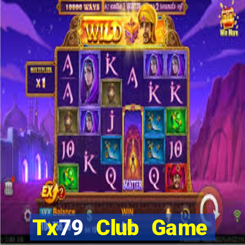 Tx79 Club Game Bài Vip Club Đổi Thưởng