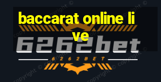 baccarat online live