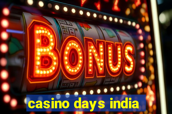 casino days india