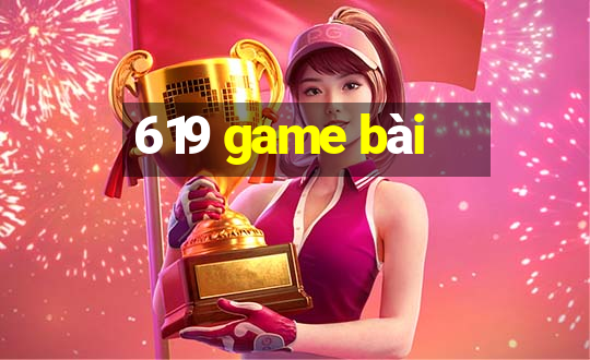 619 game bài