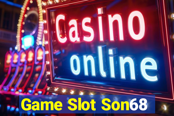 Game Slot Son68