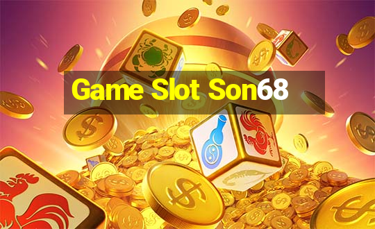 Game Slot Son68