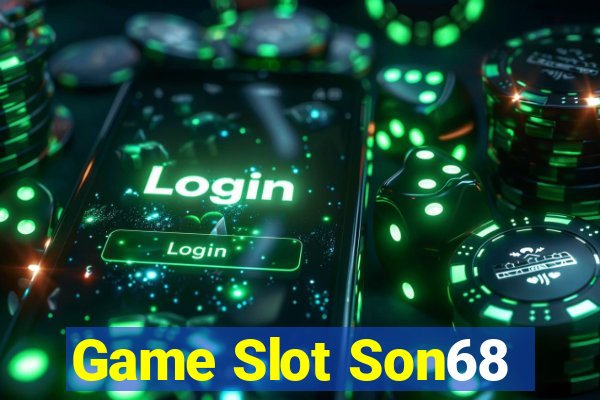 Game Slot Son68