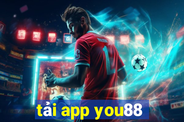 tải app you88