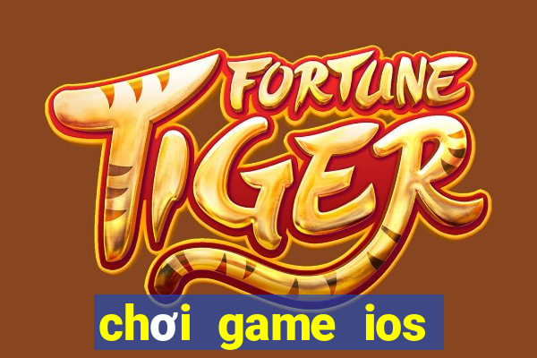 chơi game ios trên android