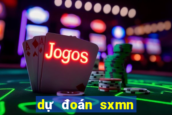 dự đoán sxmn hôm nay