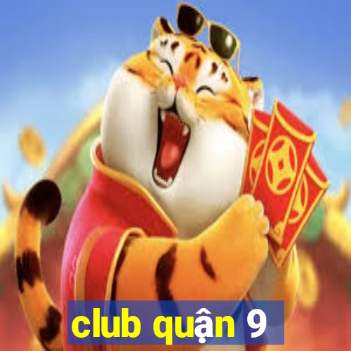 club quận 9