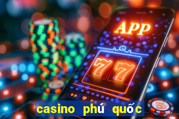 casino phú quốc bị kiện