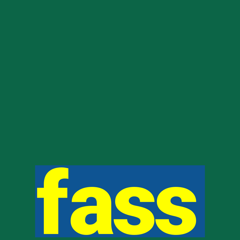 fass