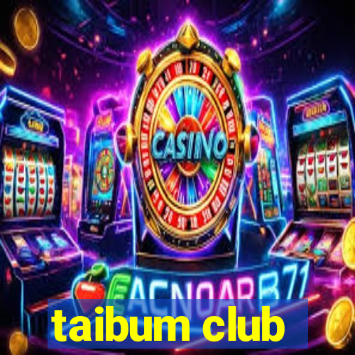 taibum club