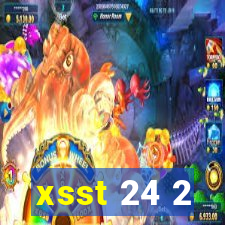 xsst 24 2