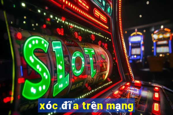 xóc đĩa trên mạng