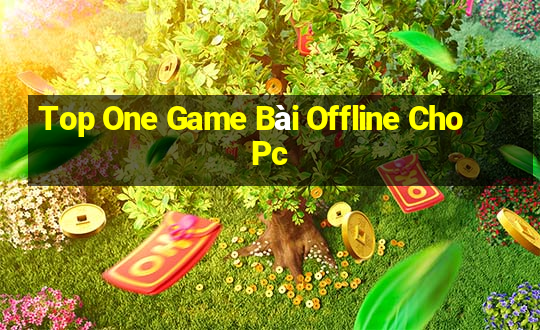 Top One Game Bài Offline Cho Pc