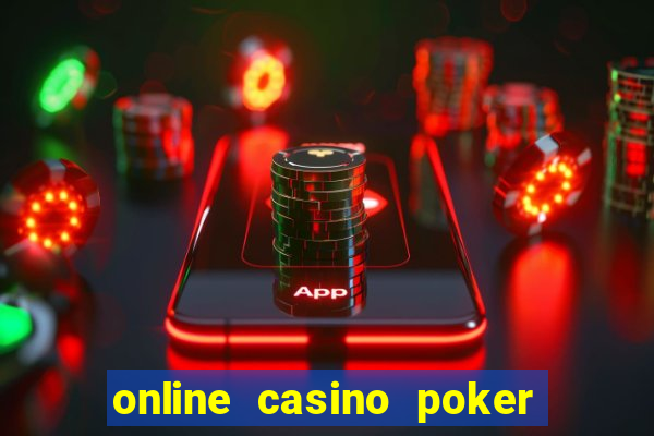 online casino poker real money