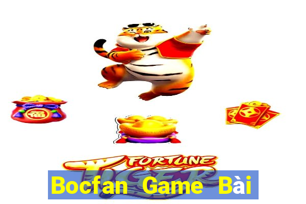 Bocfan Game Bài Tài Xỉu