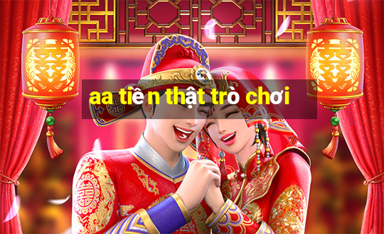 aa tiền thật trò chơi