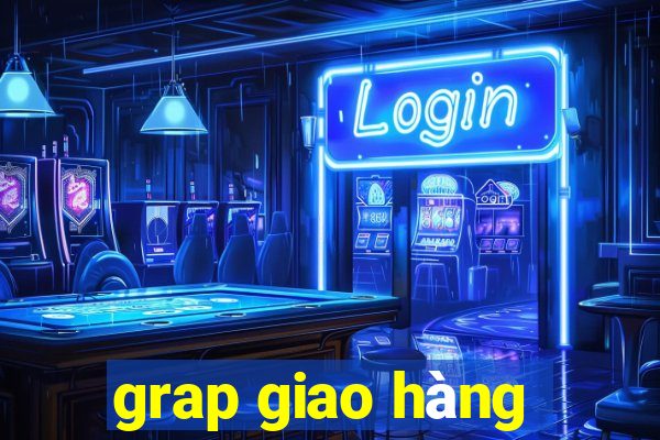 grap giao hàng