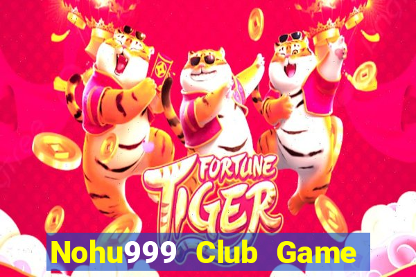 Nohu999 Club Game Bài Go88