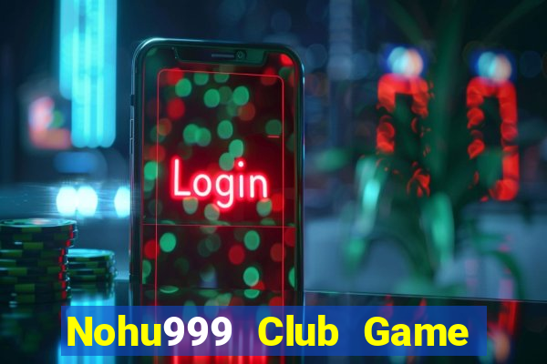 Nohu999 Club Game Bài Go88