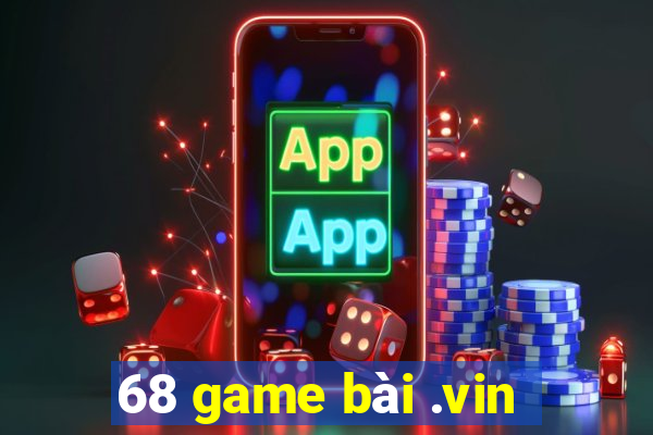 68 game bài .vin