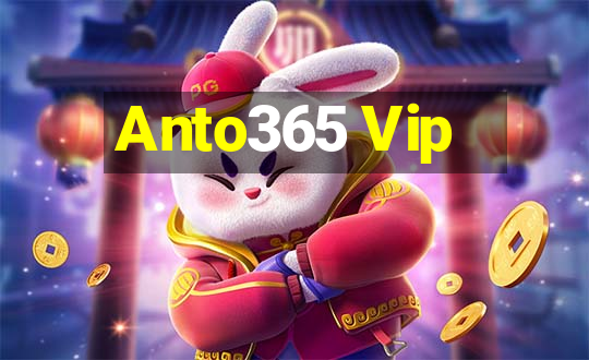 Anto365 Vip