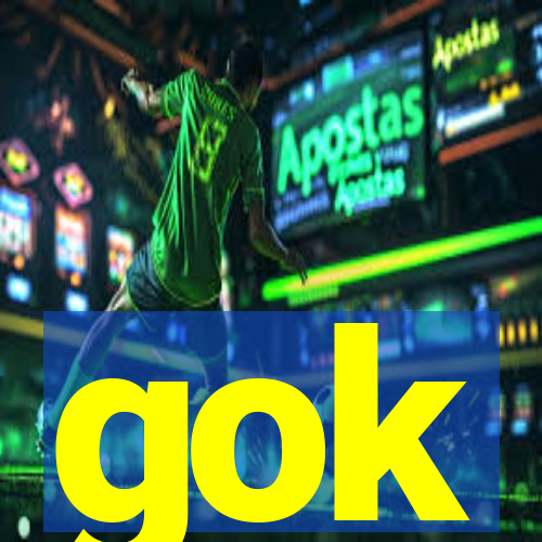 gok