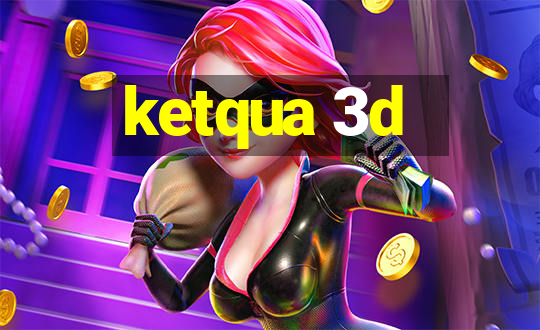 ketqua 3d