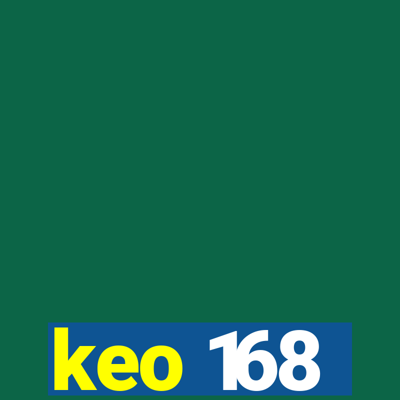 keo 168