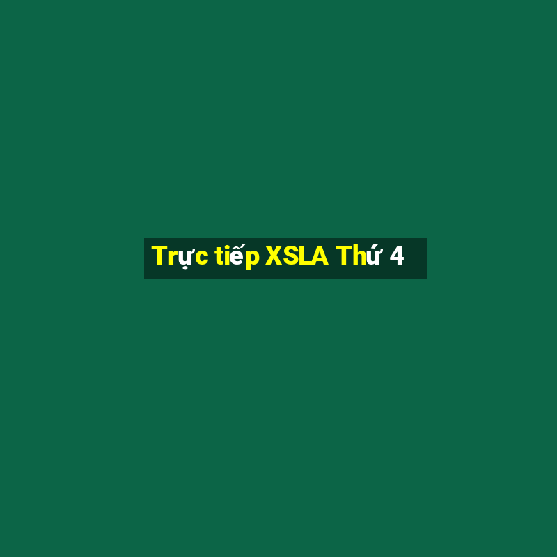 Trực tiếp XSLA Thứ 4