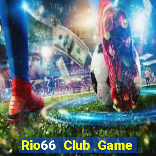 Rio66 Club Game Bài Hát