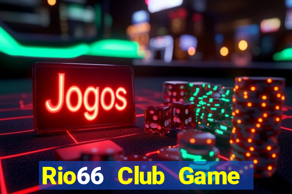 Rio66 Club Game Bài Hát