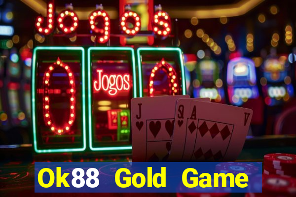 Ok88 Gold Game Bài 888 Casino