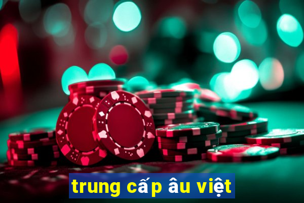 trung cấp âu việt