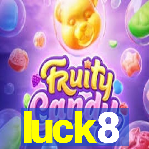 luck8