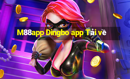 M88app Dingbo app Tải về