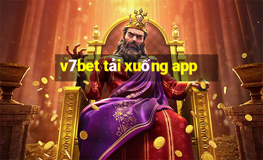 v7bet tải xuống app